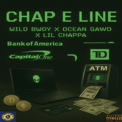 CHAP E LINE (feat. OCEAN GAWD & LIL CHAPPA) - Single