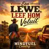 Mindfuel Country - Een Lewe Leef Hom Voluit