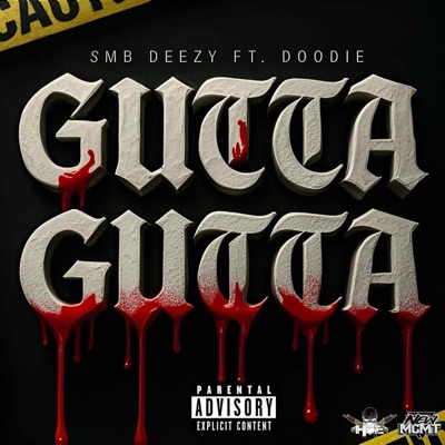 Gutta Gutta (feat. Doodie) - Single