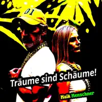 Träume sind Schäume! — Maik Menschner