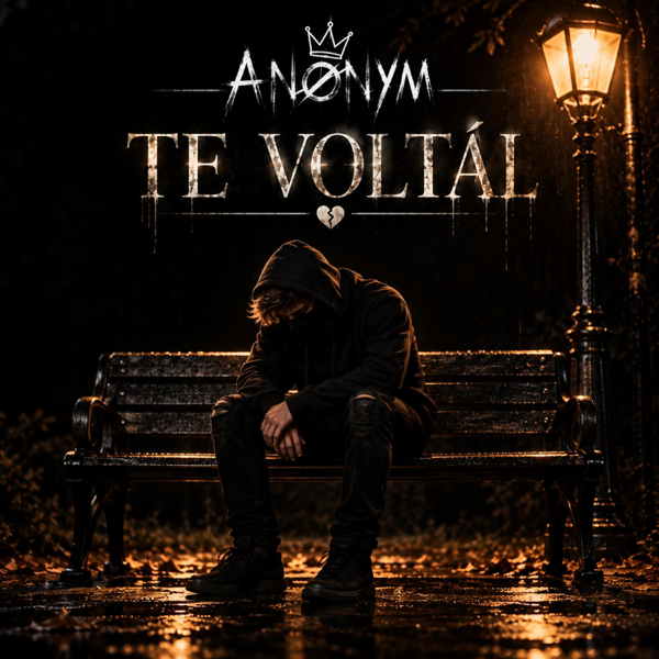TE VOLTÁL — ANONYM