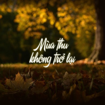 Mùa Thu Không Trở Lại