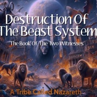 Destruction of the Beast System: The Book of the Two Witnesses - A tribe called Nazareth