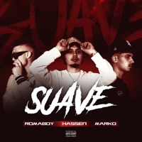 Suave - Single - Trapboyz, Marko, Roma Boy & Hassen