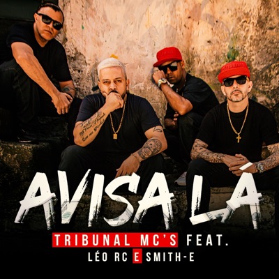 Avisa Lá (feat. Leo RC & Smith-E) - Single