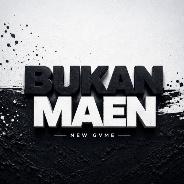 Bukan Maen (feat. Amster Gank & D'Ellite)