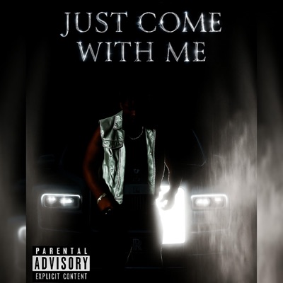 Just Come With Me - EP