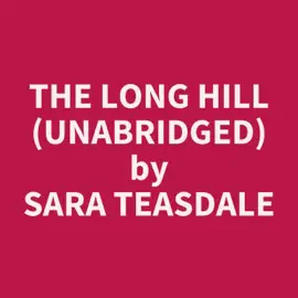 The Long Hill (Unabridged)