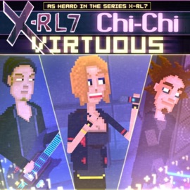 Virtuous X-Rl7 & Chi-Chi