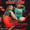 Drop it Down Low