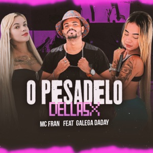 O Pesadelo Dellasx (feat. Galega Daday)