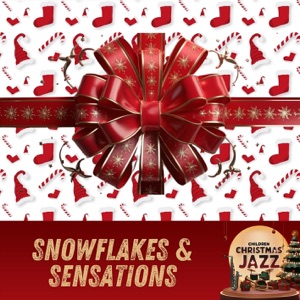 Snowflakes & Sensations: Christmas Groove
