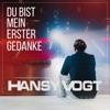 Du bist mein erster Gedanke - Single