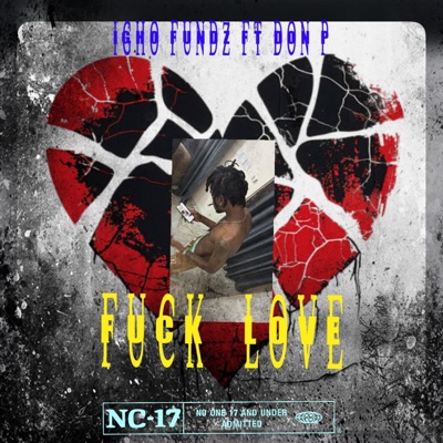Fuck Love (feat. Don P) - Single