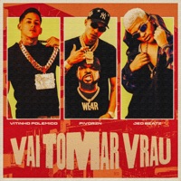 Vai Tomar Vrau - Single - PivorZN, Vitinho Polêmico & JEO BEATZ