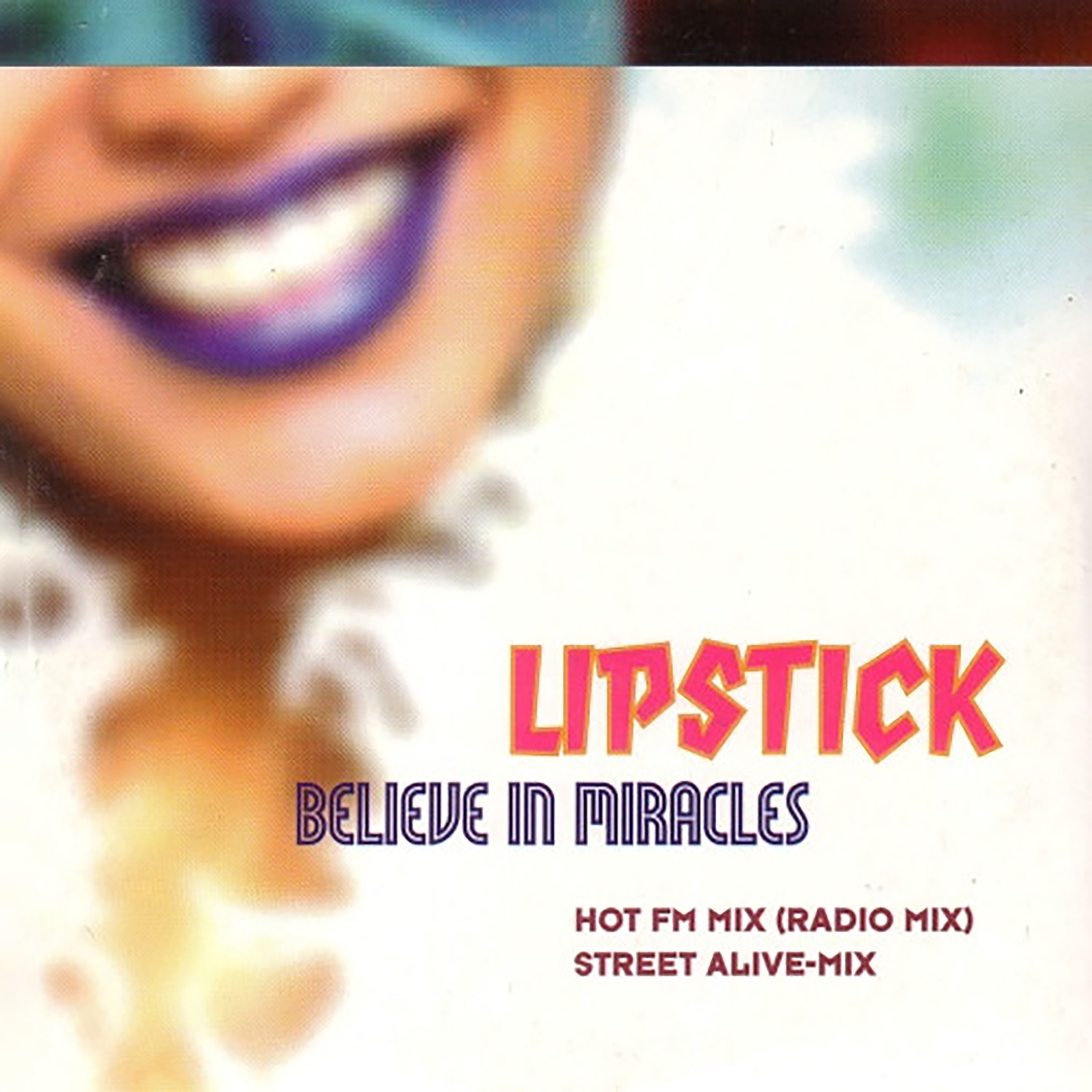 Believe In Miracles - Single