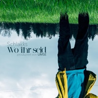 Wo ihr seid - Single - Schlakks