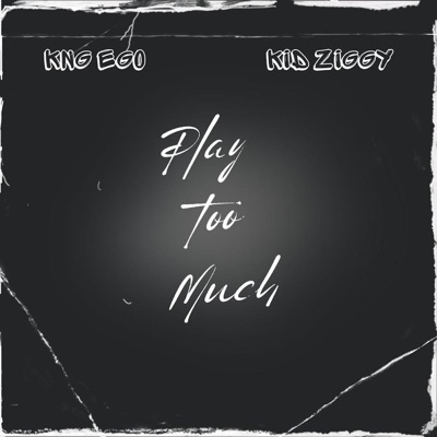 Play Too Much - Single