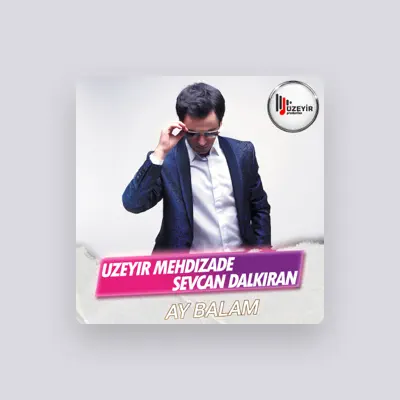 Listen to Sevcan Dalkıran, watch music videos, read bio, see tour dates & more!
