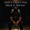 Debt's I Don't Owe