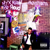 My X Would Be Proud - EP - KINGMOSTWANTED