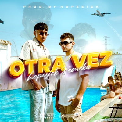 Otra Vez (feat. Hopesick) - Single