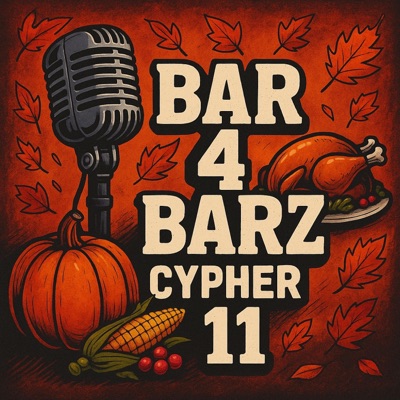 Bar 4 Barz Cypher, Pt. 11 - EP