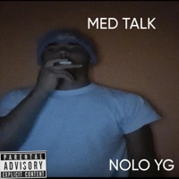 Med talk - Single - Nolo YG