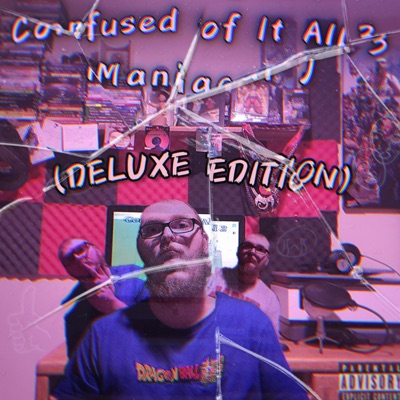 Confused of It All 3 (Deluxe Edition)