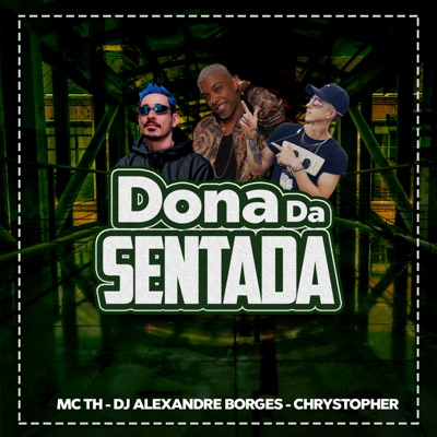 Dona da Sentada (Eletrofunk) - Single