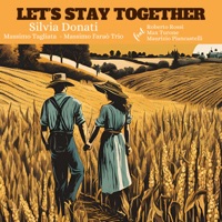 Let's Stay Together (feat. Roberto Rossi, Maurizio Piancastelli & Max Turone) - Single - Silvia Donati & Massimo Tagliata