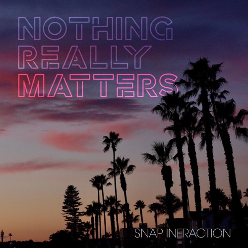Nothing Really Matters