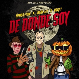 De Donde Soy (feat. John Jay) Ñengo Flow, Onyx Toca El Piano & Brray