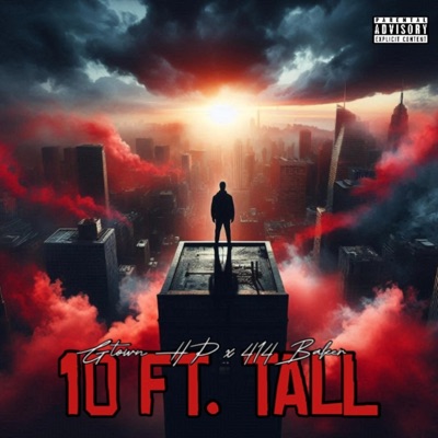10 Ft Tall (feat. 414Baker) - Single