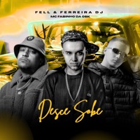 Desce Sobe - Single - Fell, Ferreira Dj & MC Fabinho da Osk