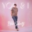 You & I - Single