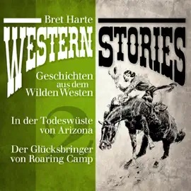 Western Stories - Geschichten aus dem Wilden Westen 2: Geschichten aus dem Wilden Westen