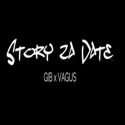 STORY ZA DATE NA TIME NI GANJI (feat. VAGUS) - Single