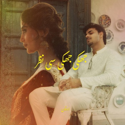 Jhuki Jhuki Si Nazar - Single