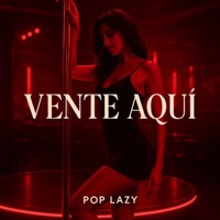 Vente aquí - Single - POP LAZY