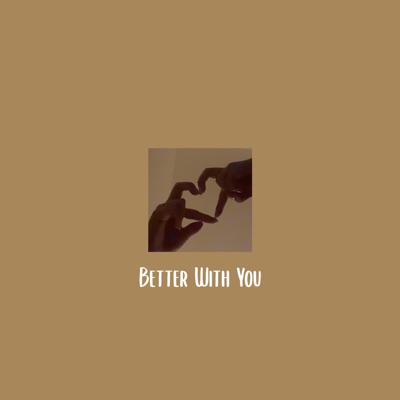Better With You - Single
