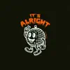 It's Alright