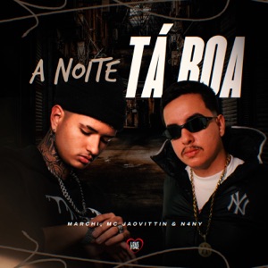 A Noite Tá Boa