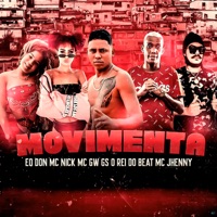 Movimenta (feat. Mc Nick & mc jhenny) - Single - GS O Rei do Beat, Eo Don & Mc Gw