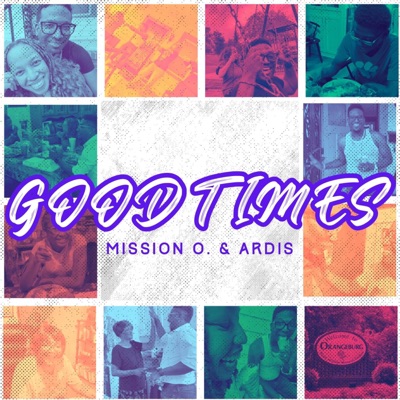 Good Times (feat. Ardis) - Single