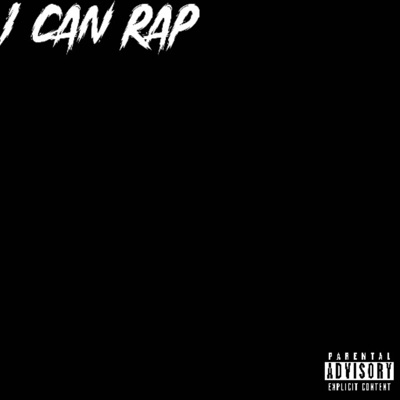 I Can Rap - Single