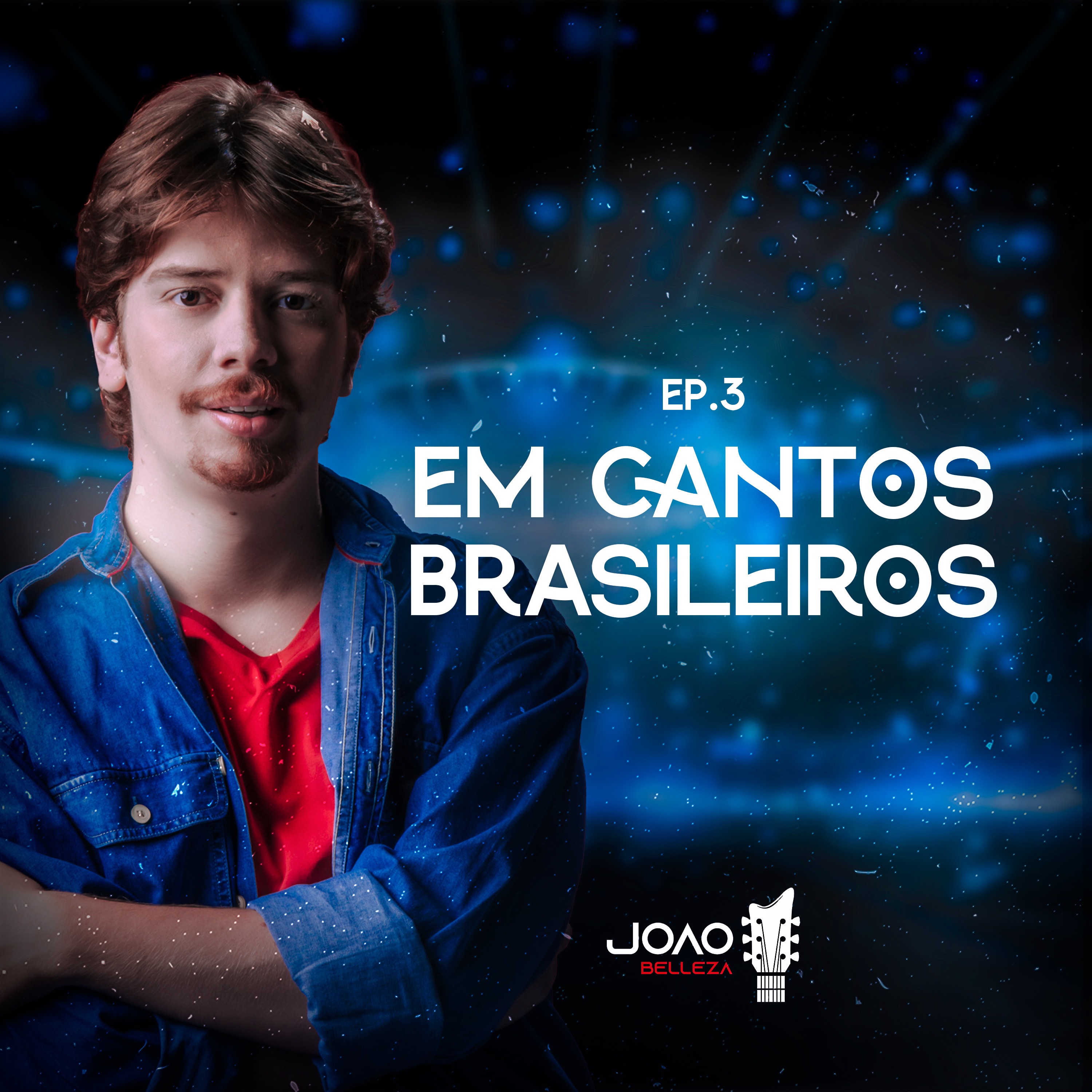 Em Cantos Brasileiros, Ep. 3 - EP