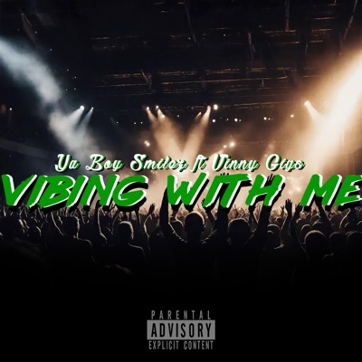 Vibing With Me (feat. Vinny Gigs) - Single