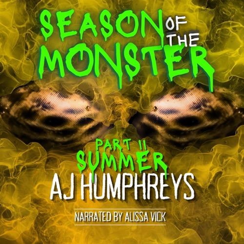 Season of the Monster: SUMMER (Unabridged) cover