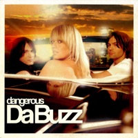 Dangerous - Da Buzz